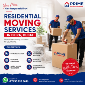 Residential Moving Services in Deira Dubai provide safe, reliable, and affordable home relocation by Prime Movers And Packers.